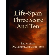 (영문도서)Life-Span Three Score And Ten Paperback, Independently Published, English, 9798275375527