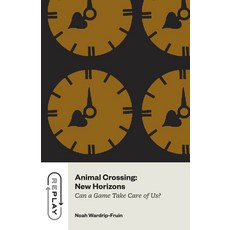 (영문도서)Animal Crossing: New Horizons: Can a Game Take Care of Us? Paperback, University of Chicago Press, English, 9780226840697