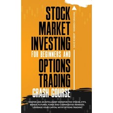 Stock Market Investing for Beginners and Options Trading Crash Course: Master Like an Intelligent In... Hardcover, Ichnos Publishing House Ltd, English, 9781801117890