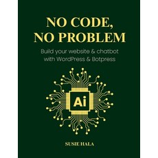 (영문도서)No Code No Problem Paperback, Hala, English, 9798999196316