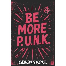 (英文圖書)Be More P.U.N.K. 平裝版, Independently Published, 英文