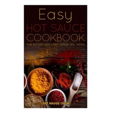 Easy Hot Sauce Cookbook Paperback, Createspace Independent Publishing Platform