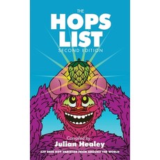 (영문도서) The Hops List: 339 Beer Hop Varieties From Around the World Paperback, Julian Healey, English, 9780648035510