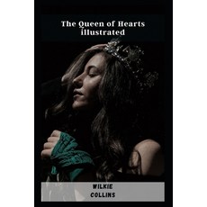 (영문도서) The Queen of Hearts illustrated Paperback, Independently Published, English, 9798463447562