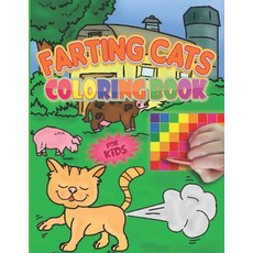 Farting Cats Coloring Book For Kids: Funny cats farting colouring book for kids toddlers and teens ... Paperback, Independently Published, English, 9798704395720