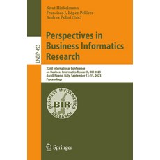 (영문도서) Perspectives in Business Informatics Research: 22nd International Conference on Business Info... Paperback, Springer, English, 9783031431258