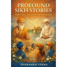 (英文圖書)Profound Sikh Stories for young children and teenagers 平裝版, Independently Published, English