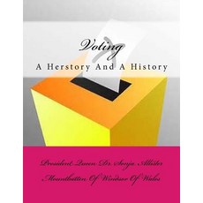 Voting: A History And A Herstory Paperback, Createspace Independent Pub..., English, 9781719104463