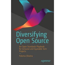 (영문도서)Diversifying Open Source: An Open Standards Playbook for Inclusive and Equitable... Paperback, Apress, English, 9798868807688