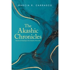 (英文圖書)The Akashic Chronicles: Stories of Healing in the Akashic Records 平裝版, Balboa Press, 英文