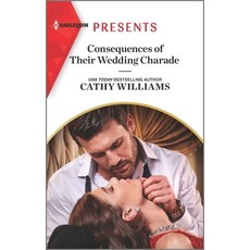 (영문도서) Consequences of Their Wedding Charade Mass Market Paperbound, Harlequin Presents, English, 9781335568458