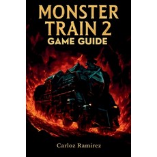 (英文圖書)Monster Train 2 Game Guide: Unlock Every Strategy Build Powerful Decks and Domi... 平裝版, Independently Published, 英文