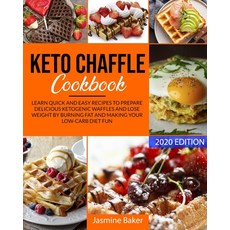 Keto Chaffle Cookbook: Learn Quick and Easy Recipes to Prepare Delicious ketogenic Waffles and Lose ... Paperback, Independently Published
