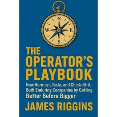 (영문도서)The Operators Playbook: How Hormozi Tesla and Chick-fil-A Built Enduring Compa... Paperback, Independently Published, English, 9798269027531