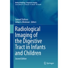 (영문도서) Radiological Imaging of the Digestive Tract in Infants and Children Hardcover, Springer, English, 9783319184333