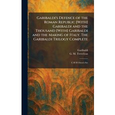 (영문도서)Garibaldi's Defence of the Roman Republic [With] Garibaldi and the Thousand [Wit... Hardcover, Tradd Street Press, English, 9781025674209 Tradd Street Press, English, 9781025674209