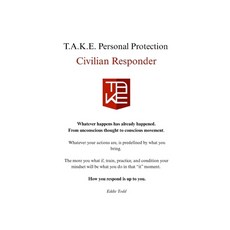 (영문도서)T.A.K.E. Personal Protection Civilian Responder Paperback, Independently Published, English, 9798290359274