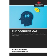 (영문도서)The Cognitive Gap Paperback, Our Knowledge Publishing, English, 9786209486395