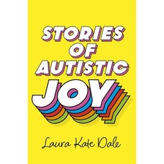 (영문도서) Stories of Autistic Joy Paperback, Jessica Kingsley Publishers, English, 9781839978098