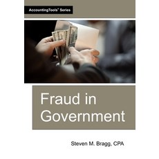 (영문도서)Fraud in Government Paperback, Accountingtools, Inc., English, 9781642212631