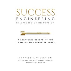 (영문도서)Success Engineering in a World of Disruption: A Strategic Blueprint for Thriving... Hardcover, Leaders Press, English, 9781637354025