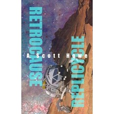(영문도서) Replicycle / Retrocause Paperback, Independently Published, English, 9798394044427