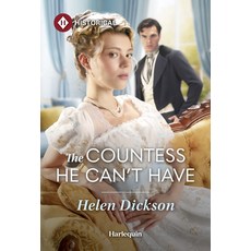 (영문도서)The Countess He Can't Have Mass Market Paperbound, English, 9781335983749, Harlequin Special Releases