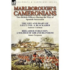 (영문도서) Marlborough's Cameronians: Two British Officers During the War of Spanish Succession-The Life... Hardcover, Leonaur Ltd, English, 9781782823032