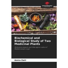 (영문도서)Biochemical and Biological Study of Two Medicinal Plants Paperback, Our Knowledge Publishing, English, 9786209509322