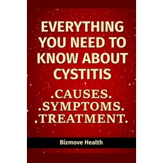 (영문도서) Everything you need to know about Cystitis: Causes Symptoms Treatment Paperback, Independently Published, English, 9798501524927