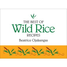 (영문도서) The Best of Wild Rice Recipes Spiral, Adventure Publications, English, 9780934860567
