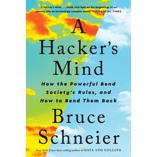 (영문도서) A Hacker's Mind: How the Powerful Bend Society's Rules and How to Bend Them Back Paperback, W. W. Norton & Company, English, 9781324074533