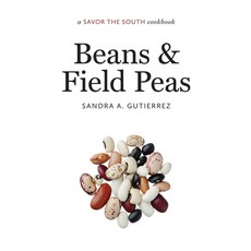 (영문도서) Beans and Field Peas: A Savor the South Cookbook Hardcover, University of North Carolin..., English, 9781469623955