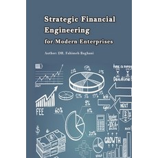 (영문도서)Strategic Financial Engineering for Modern Enterprises Paperback, American Academic Research,..., English, 9781947464469
