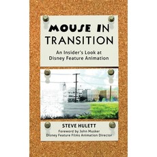 (英文圖書)Mouse in Transition: An Insider's Look at Disney Feature Animation 精裝版, Theme Park Press, 英文