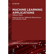 (영문도서) Machine Learning Applications Paperback, de Gruyter, English, 9783110777055
