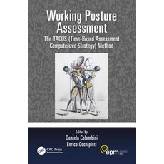 Working Posture Assessment: The TACOS (Time-Based Assessment Computerized Strategy) Method Paperback, CRC Press, English, 9781138554450