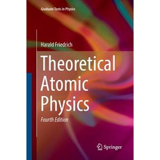 (영문도서) Theoretical Atomic Physics Paperback, Springer, English, 9783319838182