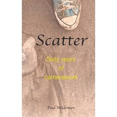 (영문도서) Scatter: Sixty Years of Camerawork Hardcover, Blurb, English, 9798350717433