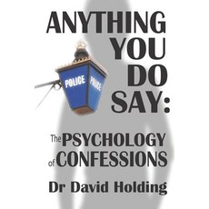 (영문도서)Anything You Do Say: The Psychology of Confessions Paperback, Independently Published, English, 9798291842898