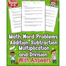 (영문도서) Math Word Problems Addition Subtraction Multiplication and Division With Answers Grades 3-5: ... Paperback, Independently Published, English, 9798876558220