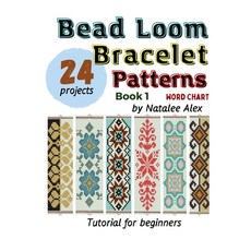 (영문도서)Bead Loom Bracelet Patterns: 24 Beautiful Seed Bead Designs with Step-by-Step In... Paperback, Natalee Alex Publishing, English, 9783912857009 Natalee Alex Publishing, English, 9783912857009