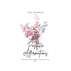 (영문도서)1000 Positive Affirmations Paperback, Independently Published, English, 9798269070032