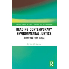 (영문도서) Reading Contemporary Environmental Justice: Narratives from Kerala Paperback, Routledge, English, 9781032293714
