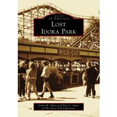 Lost Idora Park Paperback, Arcadia Publishing (SC)