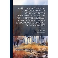 (영문도서)An Historical Discourse Commemorating The Centenary Of The Completed Organizati... Paperback, Nabu Press, English, 9781179537863