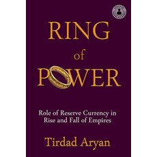 (영문도서)Ring of Power: Role of Reserve Currency in Rise and Fall of Empires Paperback, Stone Ridge Press, English, 9781968554019