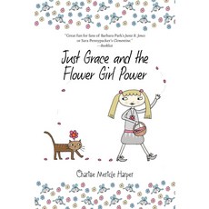 Just Grace and the Flower Girl Power The Series 8, 기본