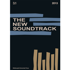 The New Soundtrack: Volume 3 Issue 1 Paperback, Edinburgh University Press