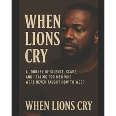 (영문도서)When Lions Cry Paperback, Independently Published, English, 9798263884772